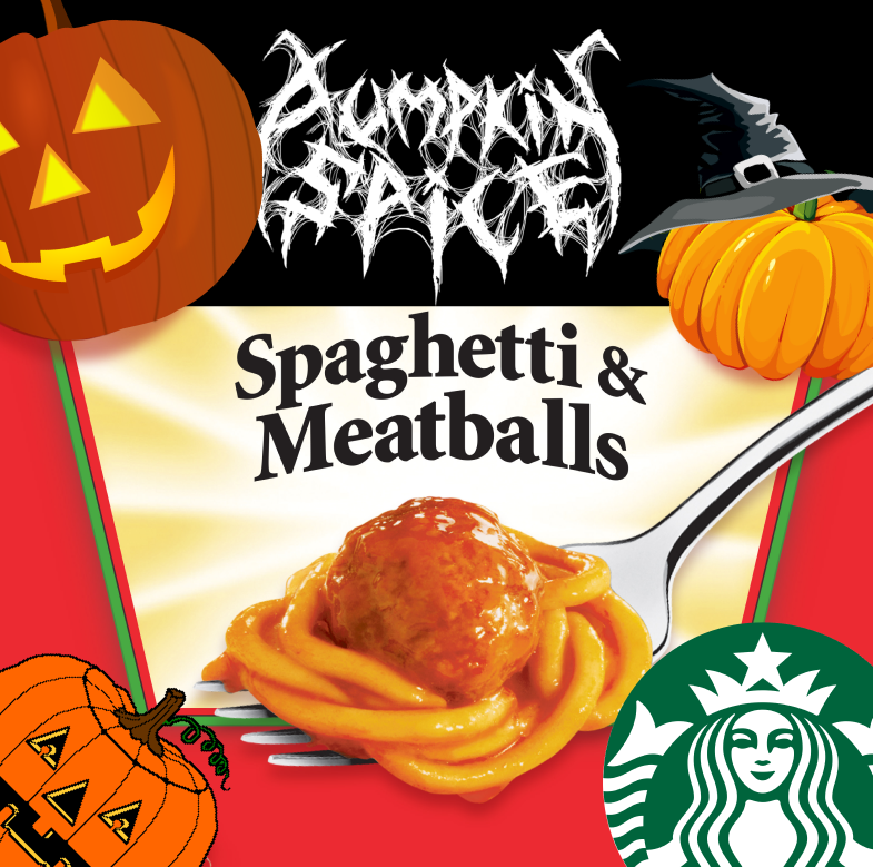 PUMPKIN SPICE MY ASS